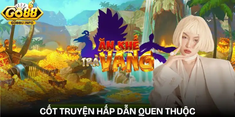 an-khe-tra-vang-cot-truyen-va-chu-de