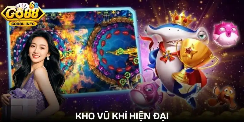 ban-ca-go88-kho-vu-khi-toi-tan