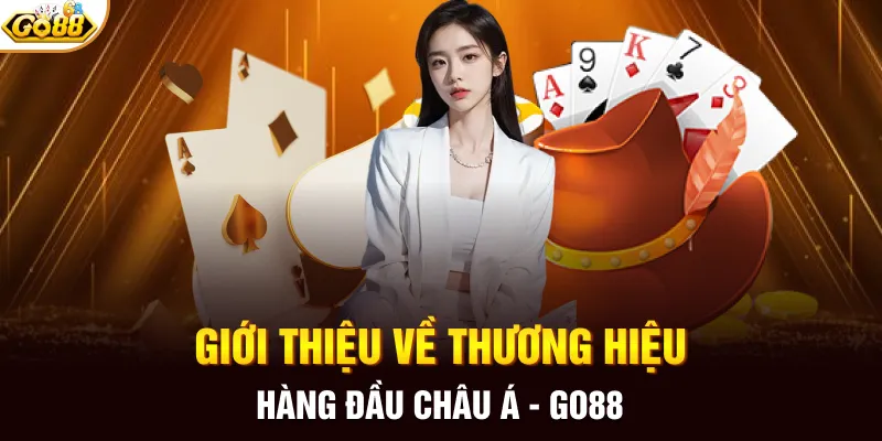 Giới thiệu về thương hiệu hàng đầu châu Á - GO88