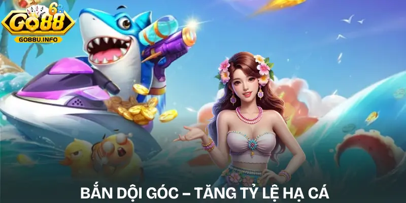 meo-choi-ban-ca-meo-ban-doi-goc